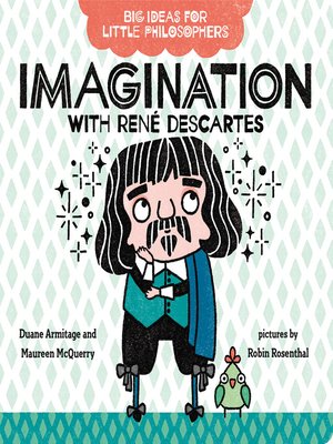 cover image of Big Ideas for Little Philosophers: Imagination with René Descartes